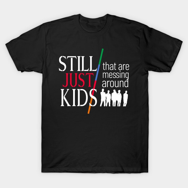 Still Just Kids Messing Around T-Shirt by CreativeKristen